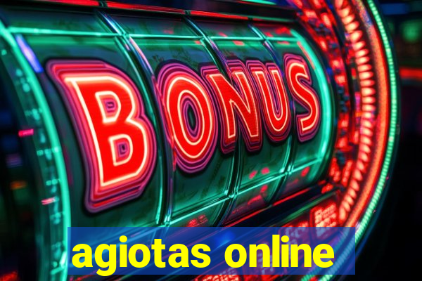 agiotas online